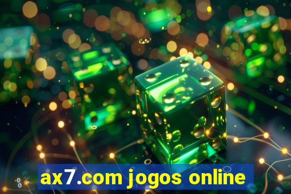 ax7.com jogos online